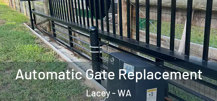 Automatic Gate Replacement Lacey - WA