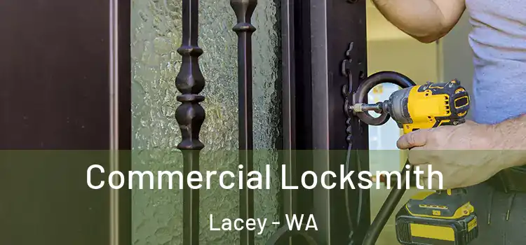 Commercial Locksmith Lacey - WA