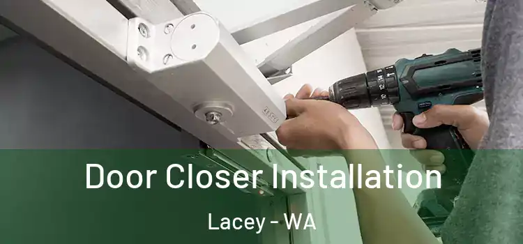 Door Closer Installation Lacey - WA