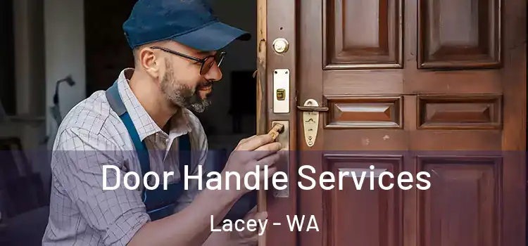 Door Handle Services Lacey - WA