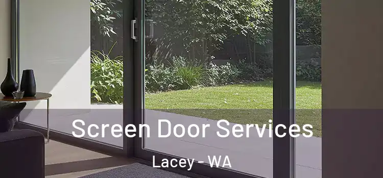 Screen Door Services Lacey - WA