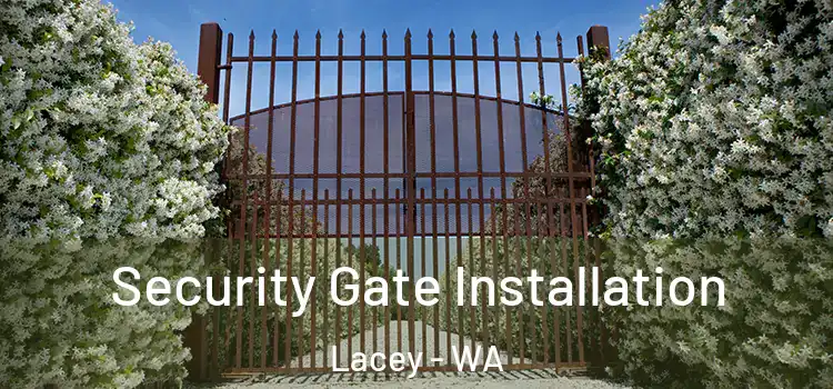 Security Gate Installation Lacey - WA