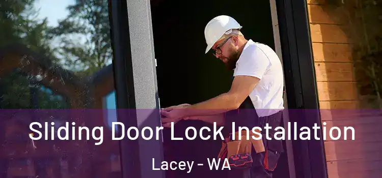 Sliding Door Lock Installation Lacey - WA