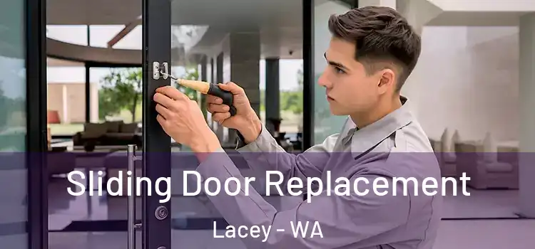 Sliding Door Replacement Lacey - WA